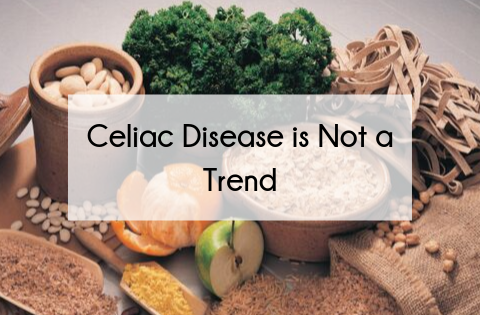 Celiac disease is not a trend